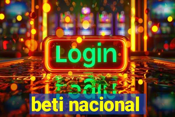 beti nacional